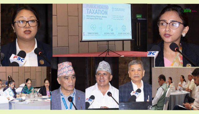 सुर्तीजन्य, मदिराजन्य र चिनीयुक्त पदार्थमा प्रभावकारी कर बढाउन सांसद तथा सरोकारवालाको जोड